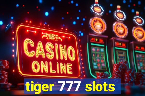 tiger 777 slots